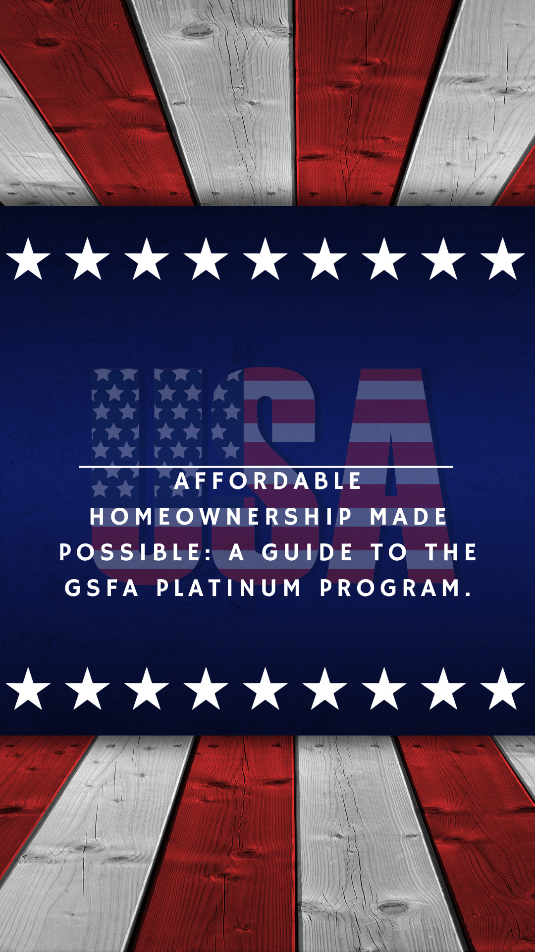 Affordable Homeownership Made Possible: A Guide to the GSFA Platinum Program.