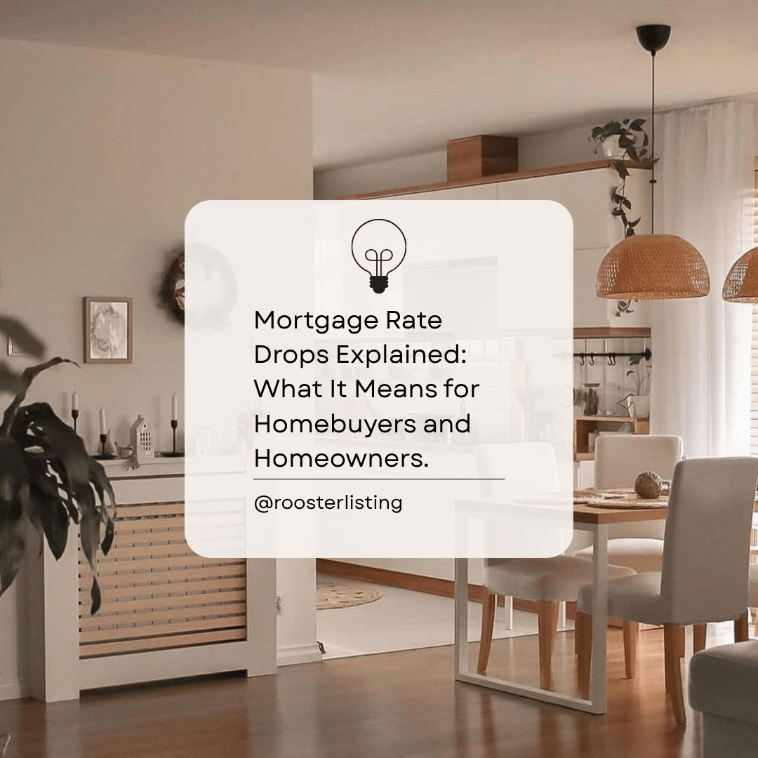 Mortgage Rate Drops Explained: What It Means for Homebuyers and Homeowners.