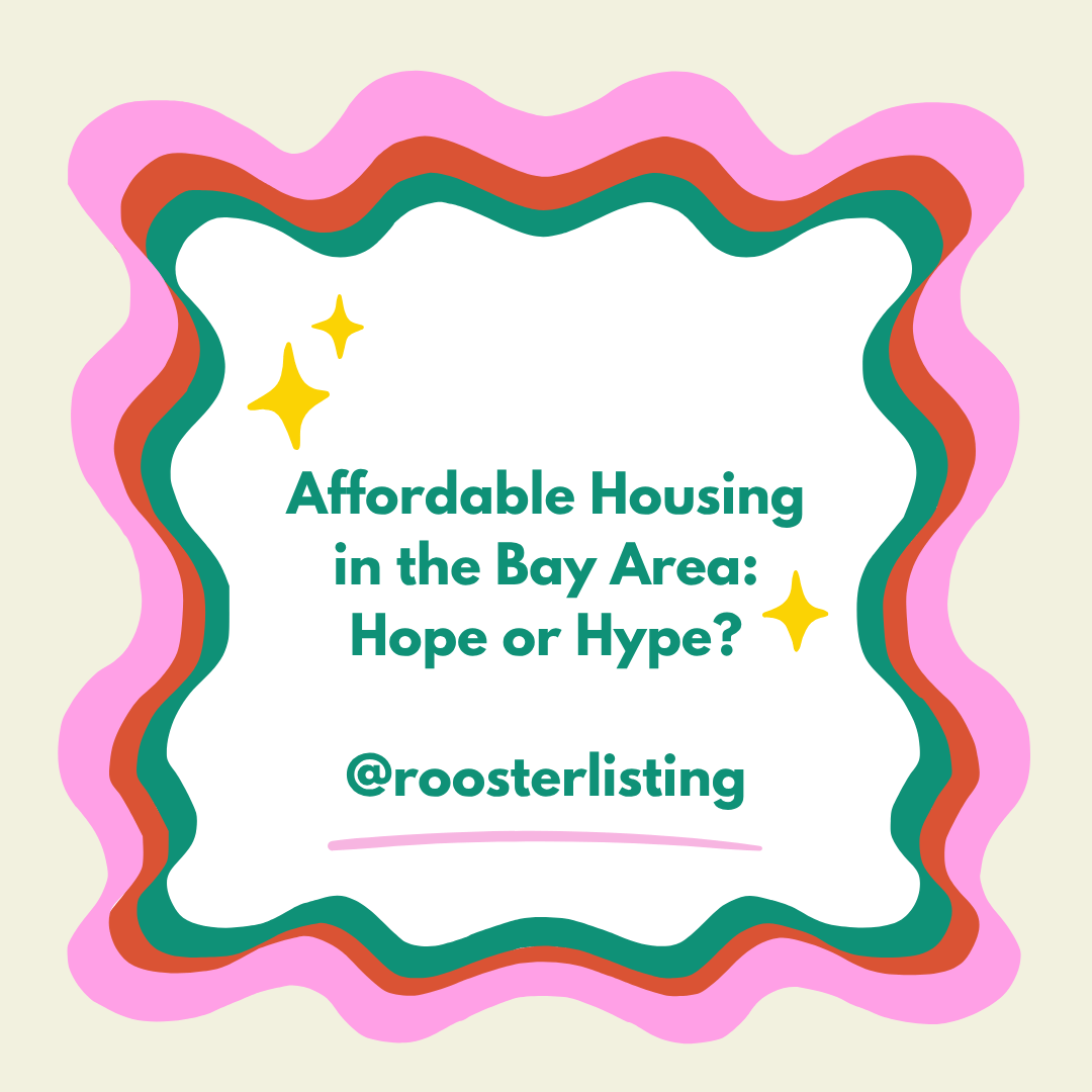 Affordable Housing in the Bay Area: Hope or Hype?