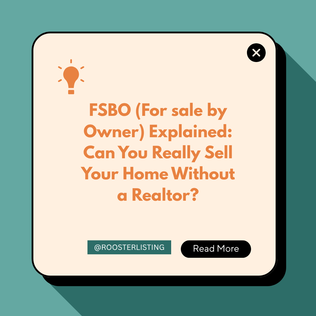 FSBO (For sale by Owner) Explained: Can You Really Sell Your Home Without a Realtor?