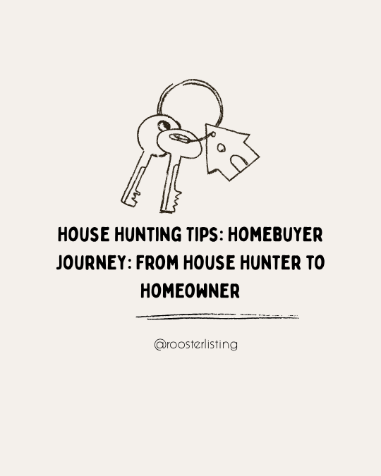 House Hunting Tips: Homebuyer Journey: From House Hunter to Homeowner.