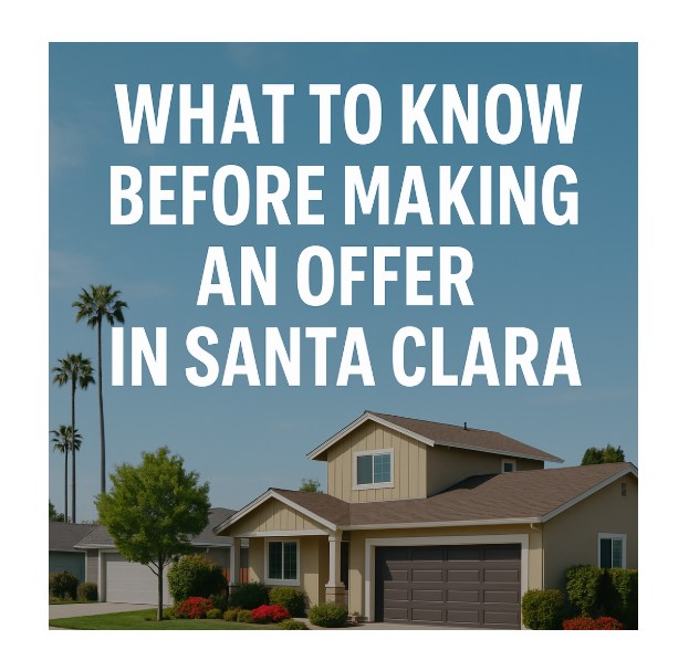 What to Know Before Making an Offer in Santa Clara