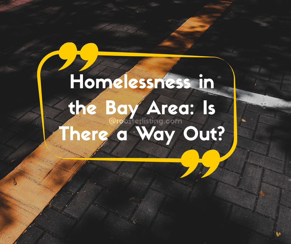 Homelessness in the Bay Area: Is There a Way Out?