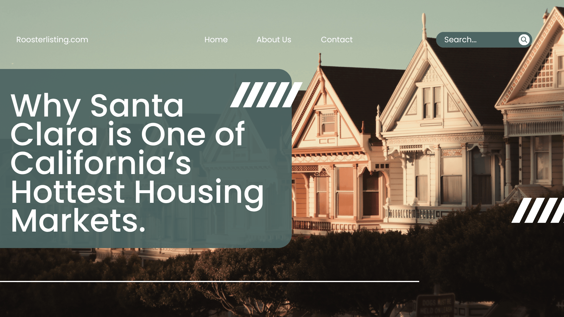 Why Santa Clara is One of California’s Hottest Housing Markets.