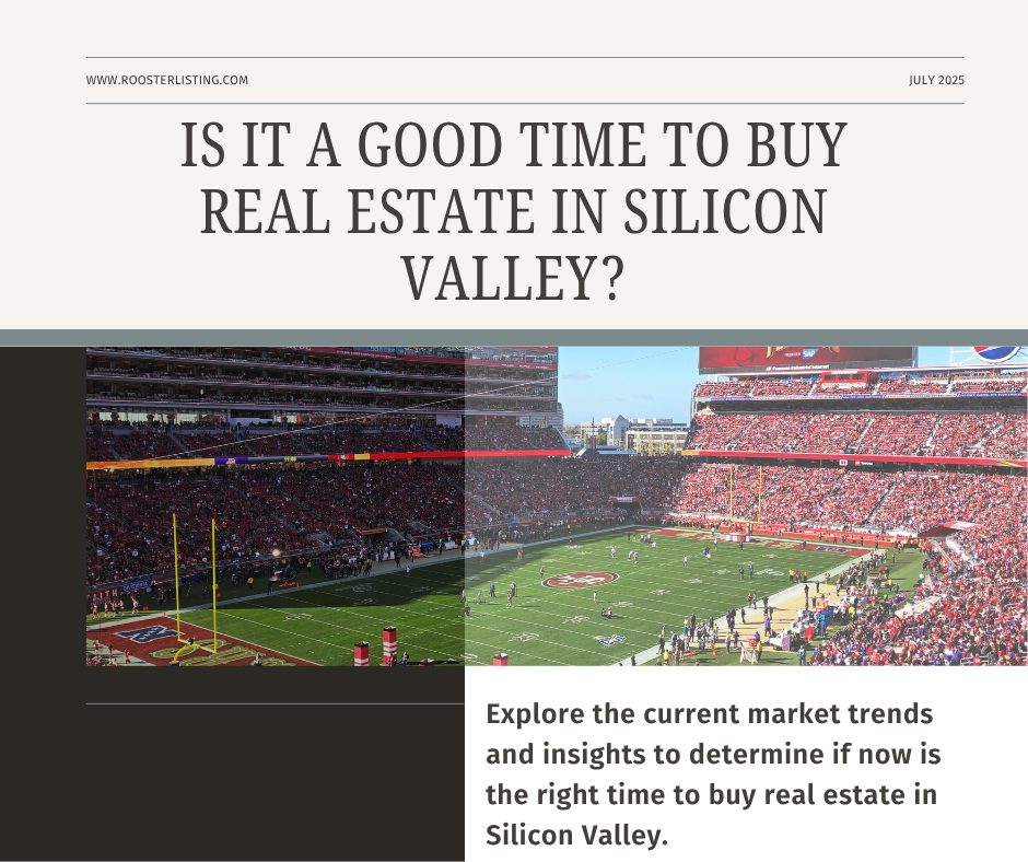 Is It a Good Time to Buy Real Estate in Silicon Valley?