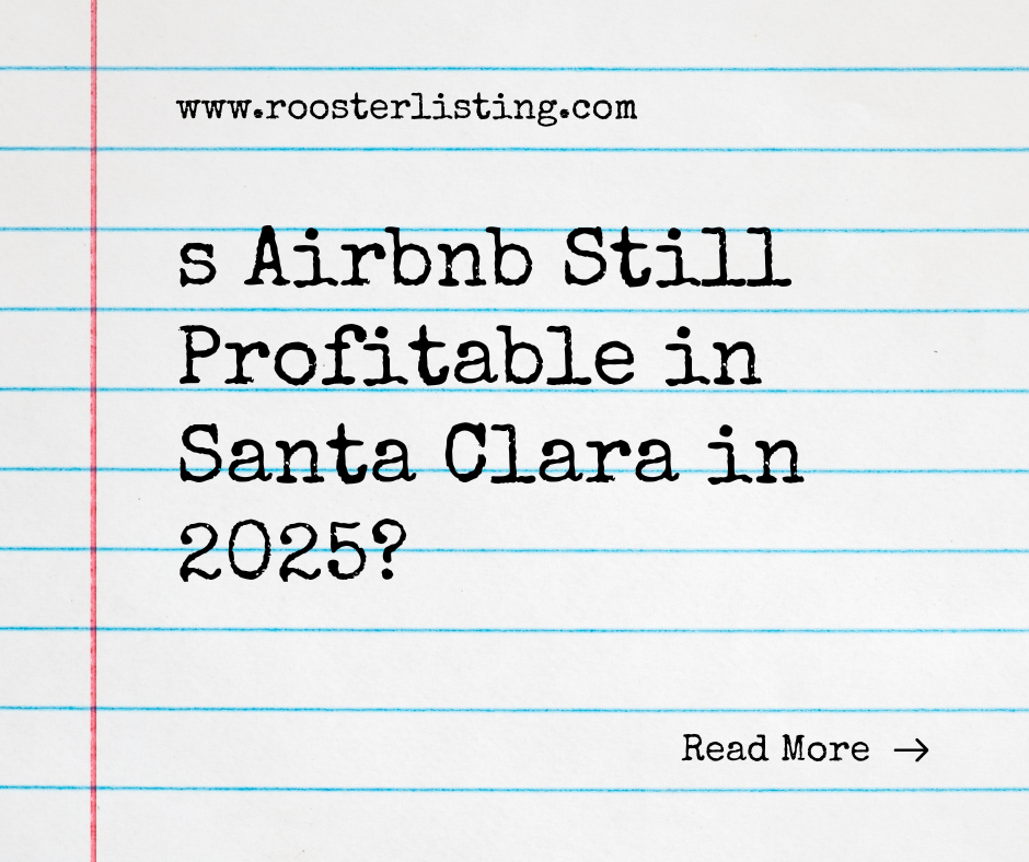 Is Airbnb Still Profitable in Santa Clara in 2025?