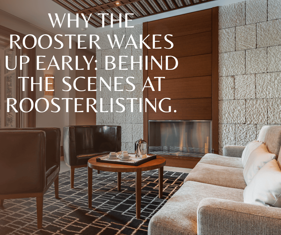 Why the Rooster Wakes Up Early: Behind the Scenes at RoosterListing.