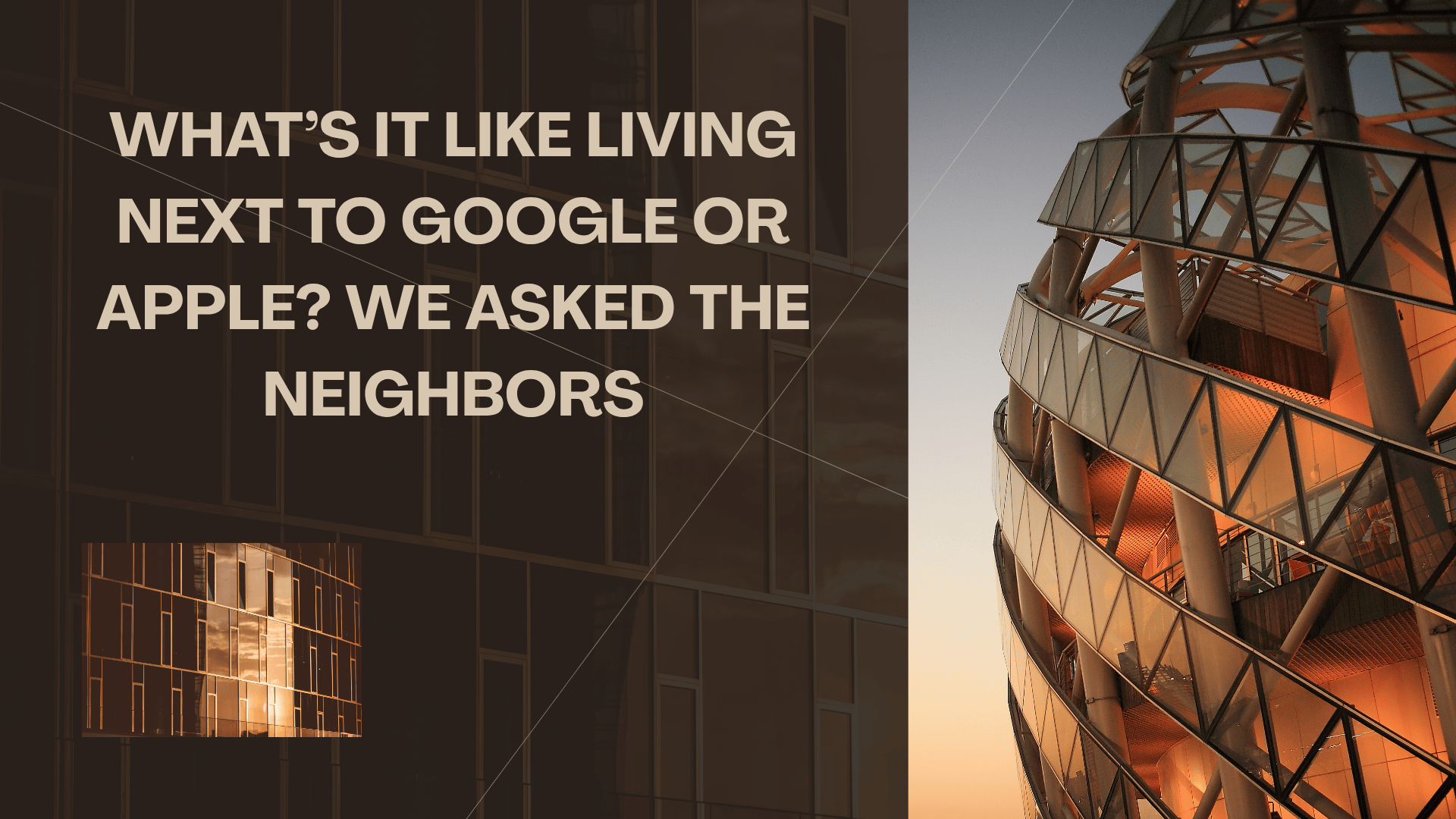 What’s It Like Living Next to Google or Apple? We Asked the Neighbors.