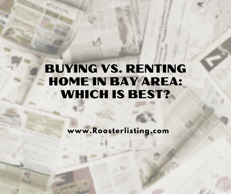 Buying vs. Renting Home in Bay Area: Which is Best?