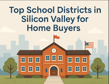 Top School Districts in Silicon Valley for Home Buyers