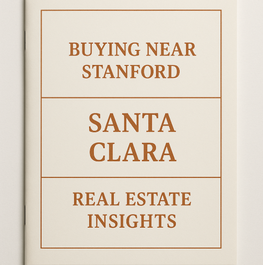 Buying Near Stanford: Santa Clara Real Estate Insights.